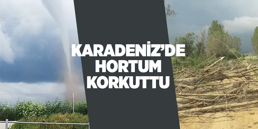 Kastamonu’da ilçe merkezinde hortum korkuttu 