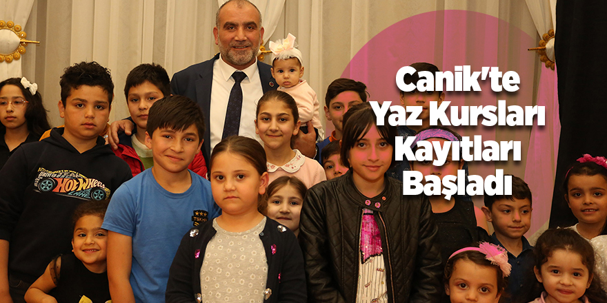 Canik'te Yaz Kursları Kayıtları Başladı