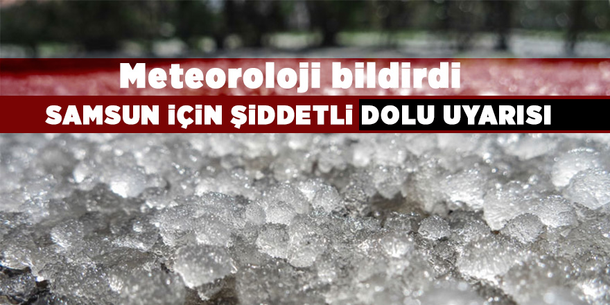 Karadeniz'de dört il için sağanak ve dolu uyarısı