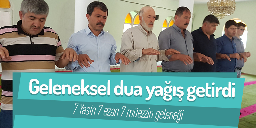 Geleneksel dua yağış getirdi