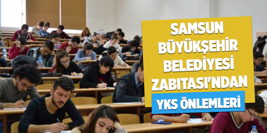 Samsun Büyükşehir Belediyesi Zabıtası'ndan