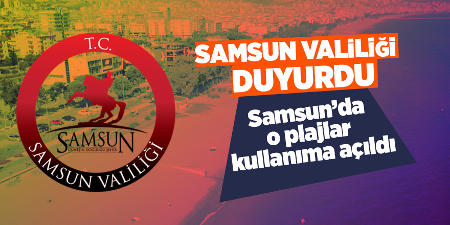 Samsun Valiliği duyurdu