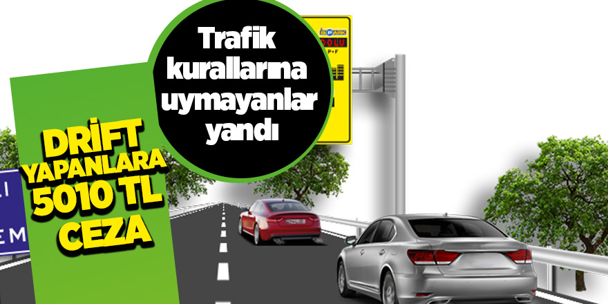 Trafik kurallarına uymayanlar yandı