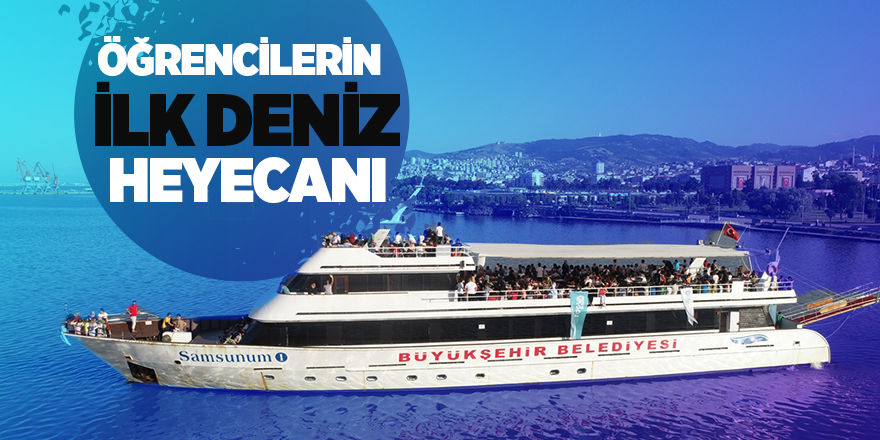 Samsun'un kırsal kesiminde yaşayan öğrenciler ilk kez denizle buluştu