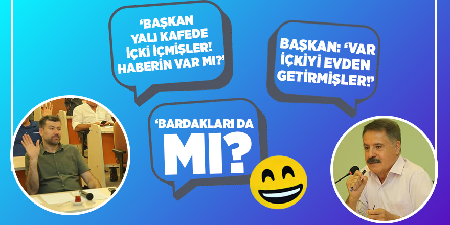 YALI KAFEDEKİ İÇKİ REZALETİ’NE BAŞKAN SAVUNMASI: ‘MÜDAHALE ETMEDİK!’