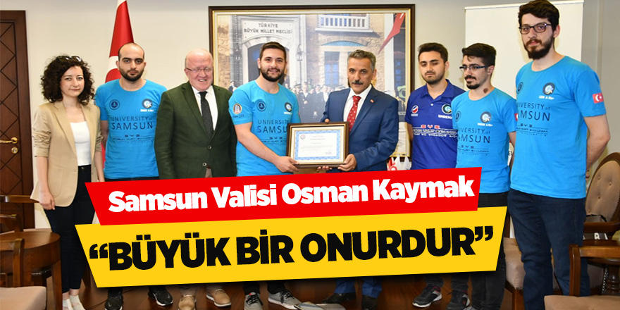 Vali Kaymak'tan "Samsun Roket Takımı"na teşekkür belgesi 