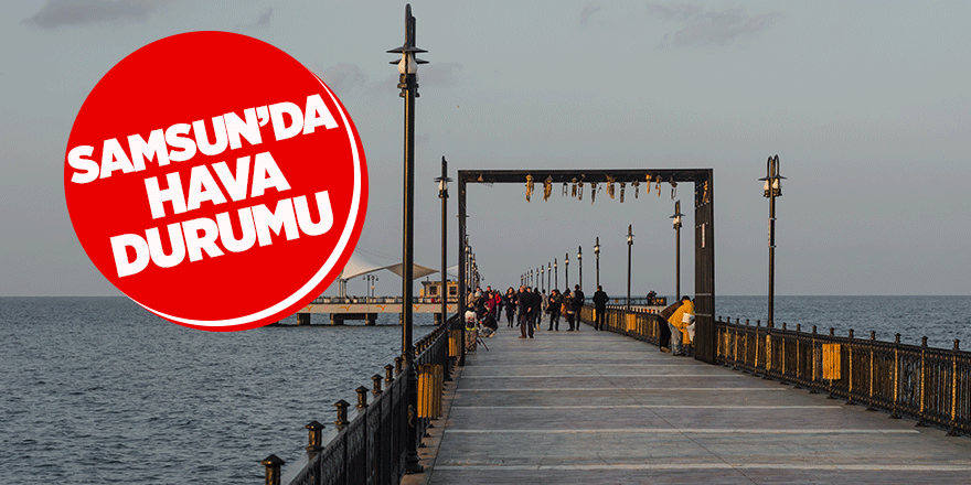 Samsun’da hava durumu 