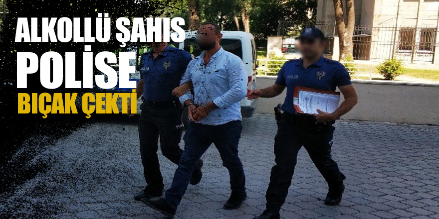 Samsun’da polise bıçak çeken şahıs gözaltına alındı