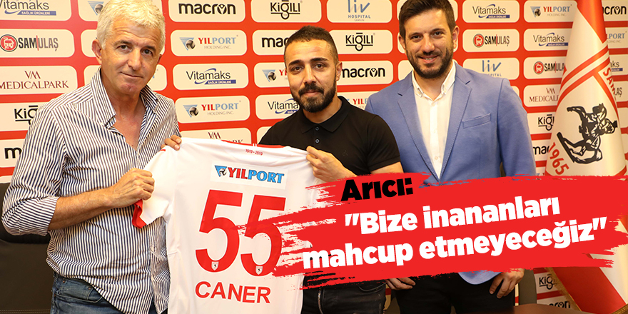 Caner Arıcı Samsunspor'da