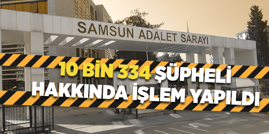 Samsun'da 15 Temmuz darbe girişimi sonrası FETÖ tablosu