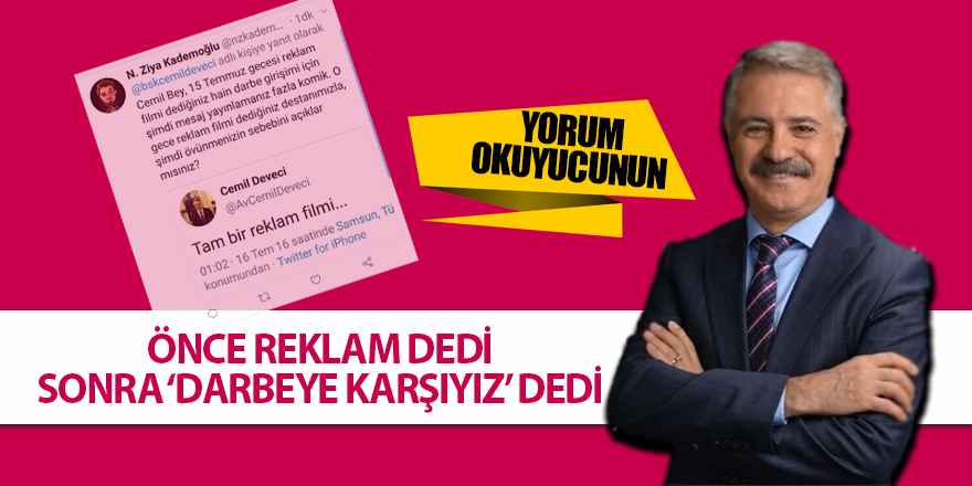 Önce reklam dedi sonra karşısındayız dedi