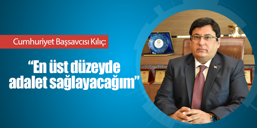 Samsun Cumhuriyet Başsavcısı Kılıç görevine başladı