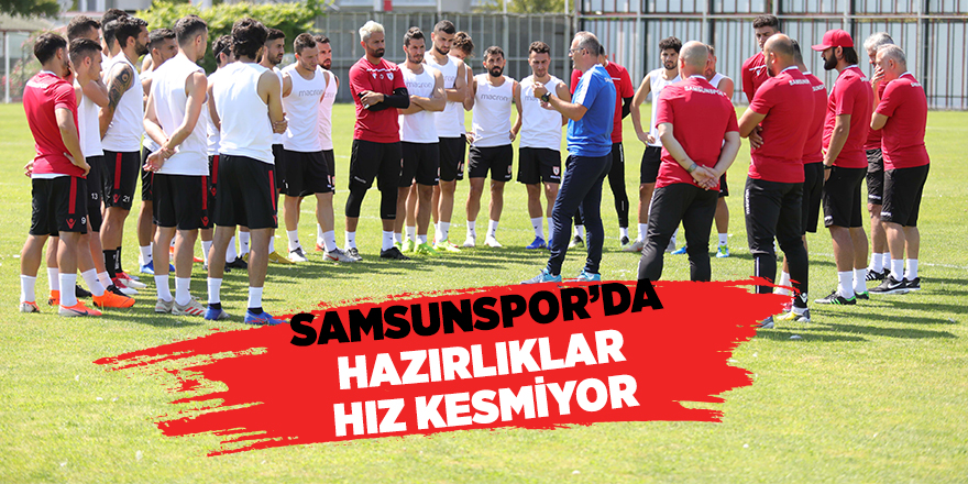 Samsunspor yeni sezon hazırlıklarını sürdürdü