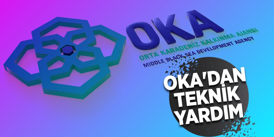 OKA 2019 mali destek programları teknik yardım masaları kurulacak