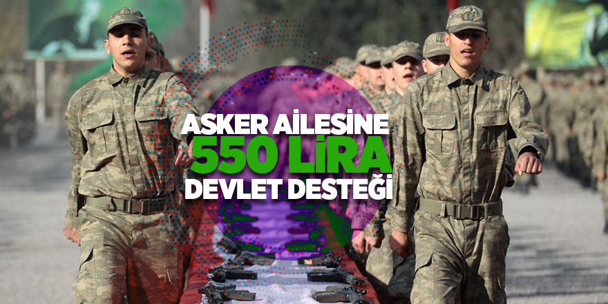 Muhtaç asker ailelerine devlet desteği