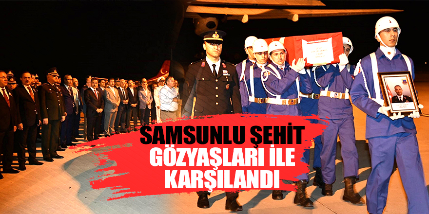 Şehit binbaşının cenazesi Samsun'a getirildi