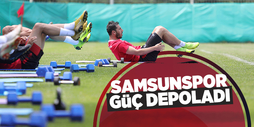 Samsunspor hazırlıklarını Bolu’da sürdürüyor