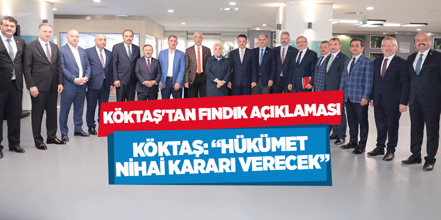 Köktaş'tan fındık açıklaması