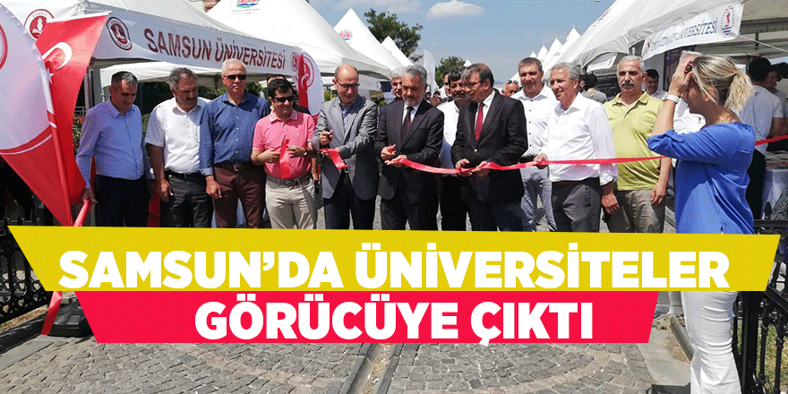 Samsun’da üniversiteler görücüye çıktı 