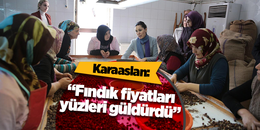 Karaaslan'dan fındık açıklaması