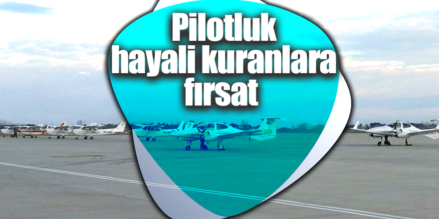 SAMÜ Uçuş Akademisi pilot adaylarını bekliyor