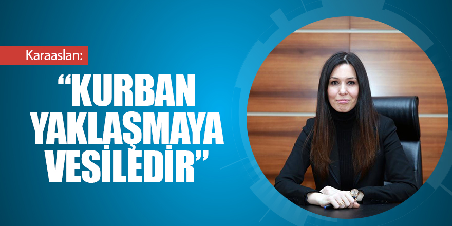 Karaaslan'dan Kurban Bayramı mesajı