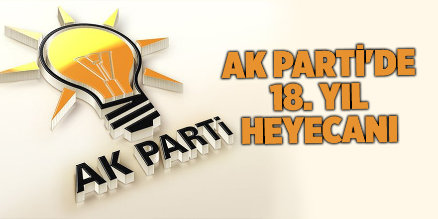 AK Parti kuruluşun 18. yılını gençlerle kutlayacak