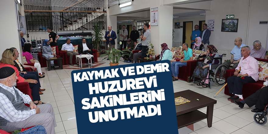 Kaymak ve Demir huzurevi sakinlerini unutmadı 