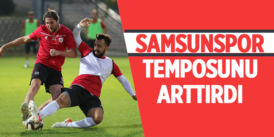 Samsunspor iddialı hazırlanıyor