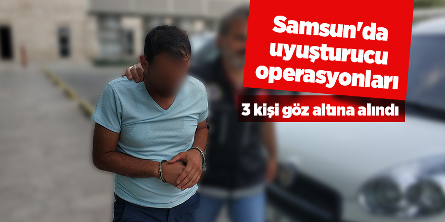 Operasyonlarda 3 kişi göz altına alındı