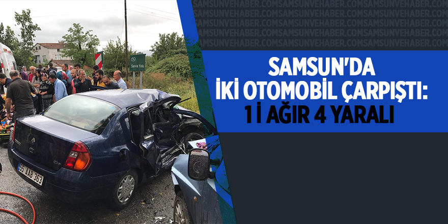 Samsun'da iki otomobil çarpıştı: 4 yaralı