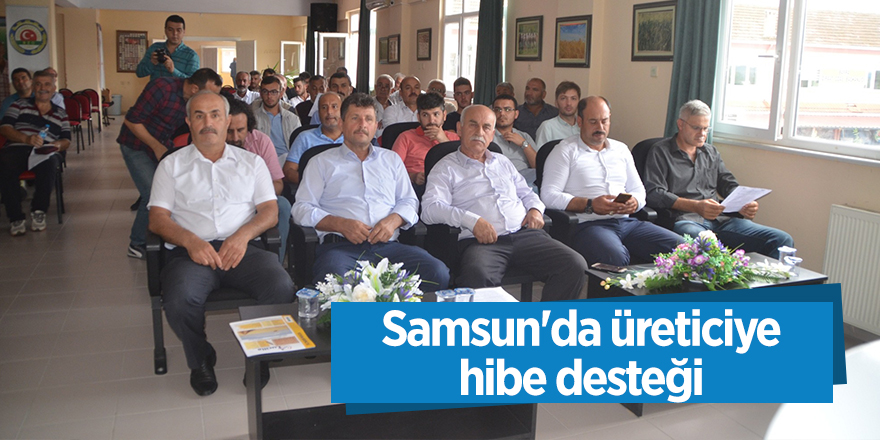 Samsun'da Kırsal Kalkınma Destekleme Programları devam ediyor