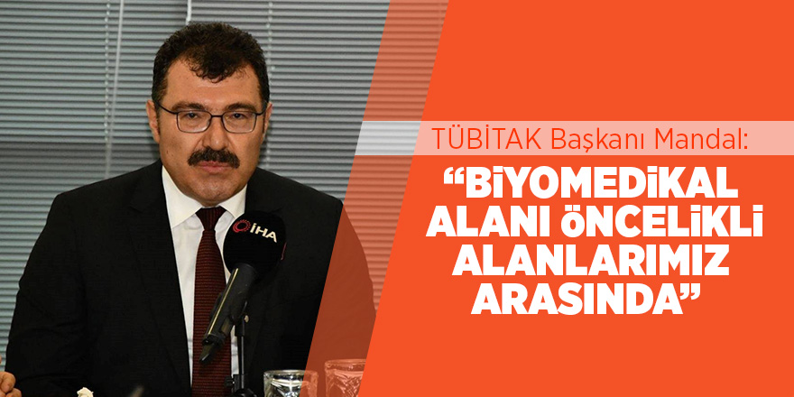 TÜBİTAK Başkanı Mandal MEDİKÜM İstişare Toplantısı'na katıldı