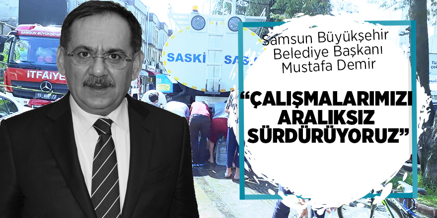 Başkan Demir: “Hayatın normale dönmesi için çalışmalarımızı sürdürüyoruz” 