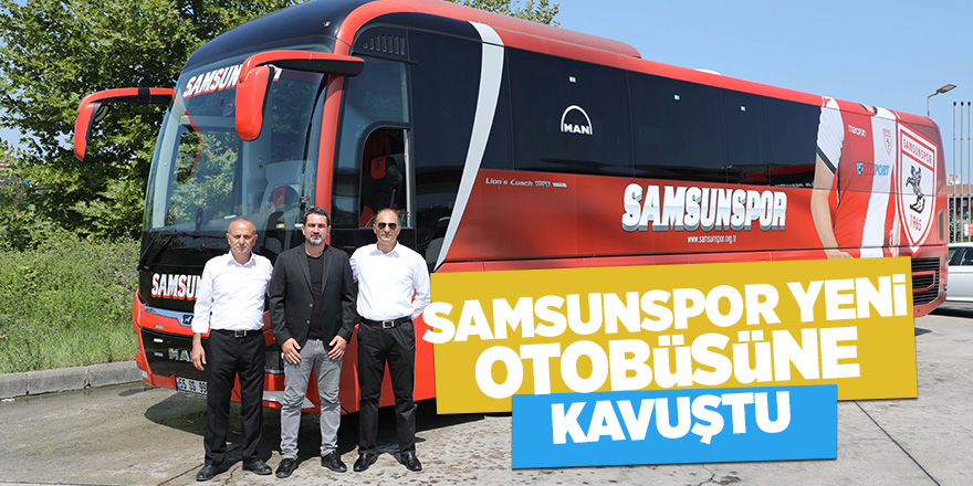 Yeni otobüs Samsun’da 