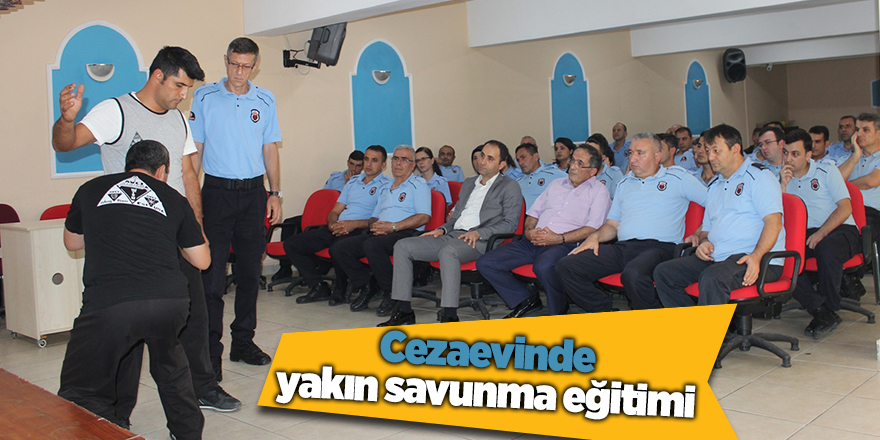 Cezaevinde yakın savunma eğitimi