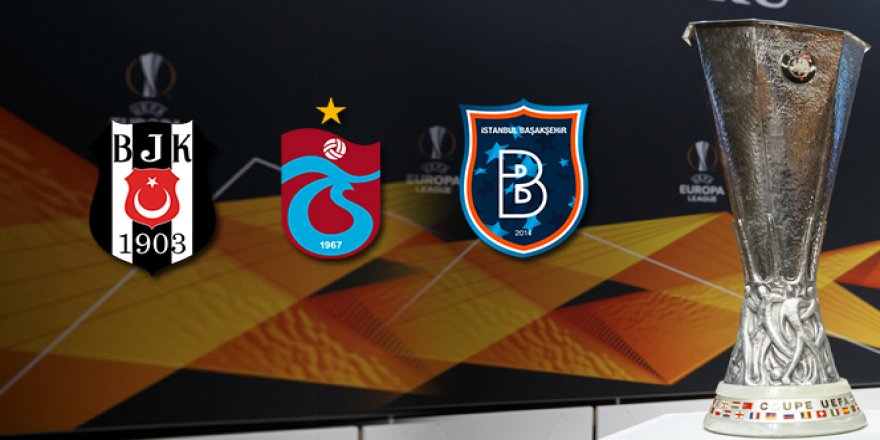 Beşiktaş, Trabzonspor ve Başakşehir'in UEFA Avrupa Ligi'nde rakipleri belli oldu