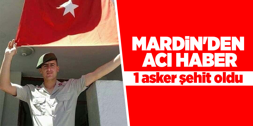 Mardin’de hain tuzak: 1 şehit