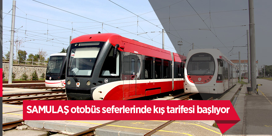 SAMULAŞ otobüs seferlerinde kış tarifesi başlıyor