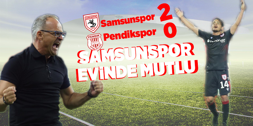 Samsunspor 2-0 Pendikspor