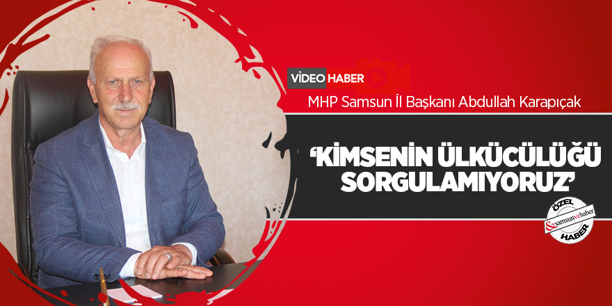 MHP Samsun’da ‘uyum’ operasyonu devam edecek