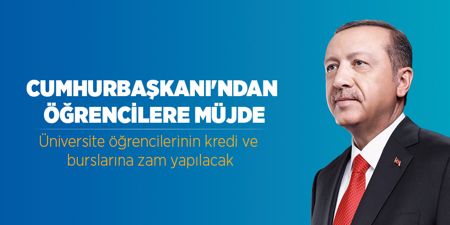 Üniversite öğrencilerinin kredi ve burslarına zam yapılacak