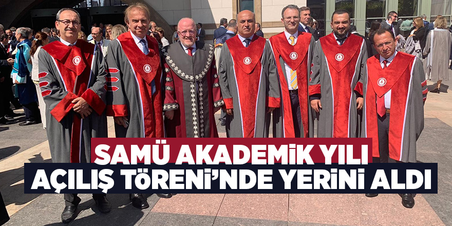 SAMÜ Akademik Yılı Açılış Töreni’nde yerini aldı