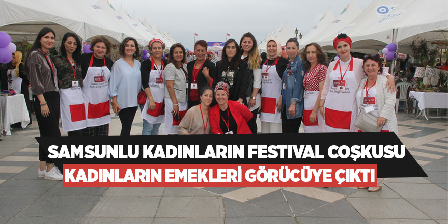 Samsun’da kadın emeği festivali başladı