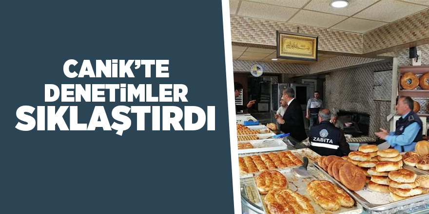 Canik’te zabıta ekiplerinden yoğun mesai