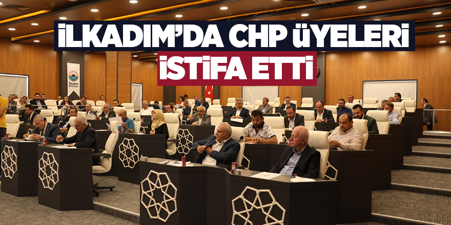 İlkadım Meclisi’nde CHP’liler kendi gruplarını oluşturdu