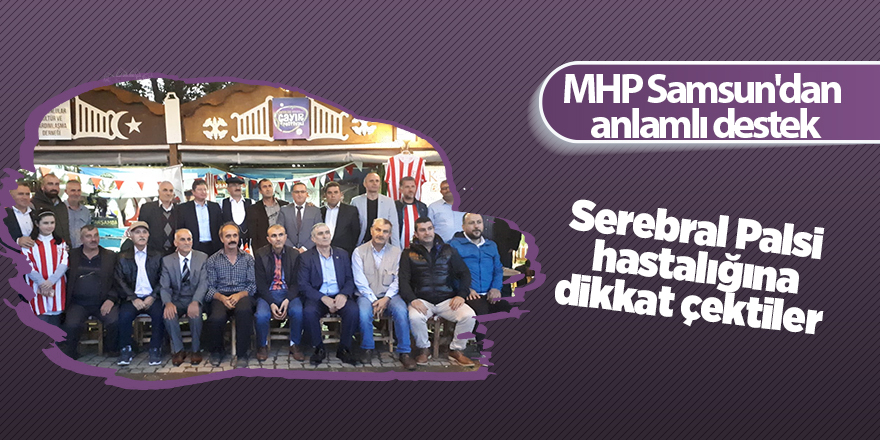 MHP Samsun'dan anlamlı destek