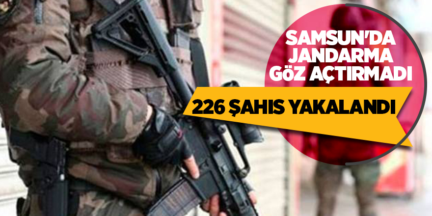 Samsun'da jandarma göz açtırmadı