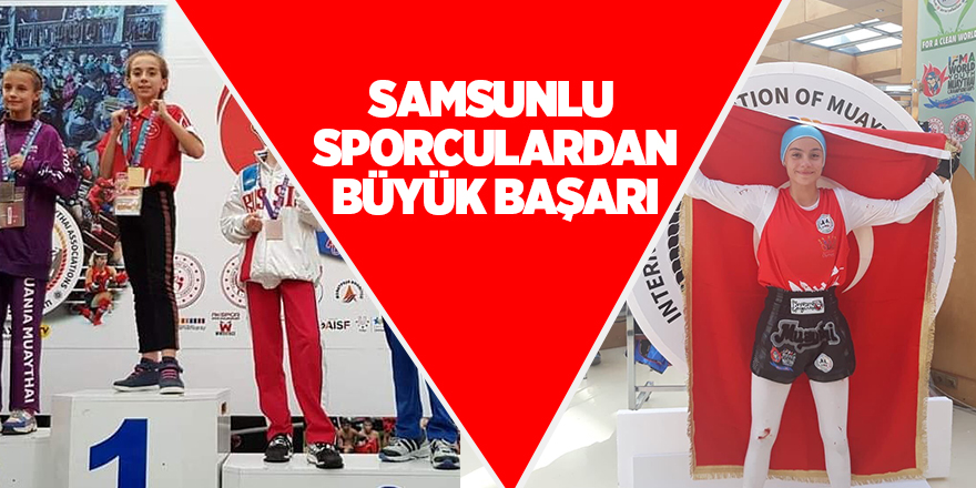 Samsunlu genç sporcular Dünya Muaythai şampiyonu oldu