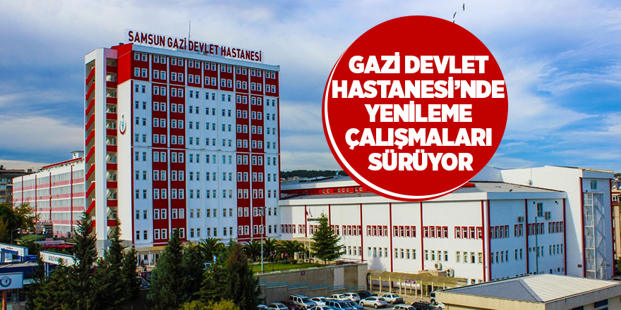 Gazi Devlet Hastanesi Acil Servisi yenileniyor